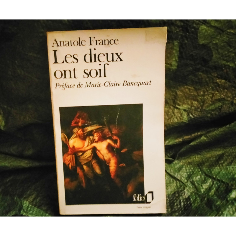 Anatole France - Les Dieux ont soif
- Livre 1912