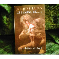 La relation d'objet - Jacques Lacan
- Livre Séminaire 4 - 1957 Très Bon état garanti 15 Jours éditions Seuil ou Point Essais