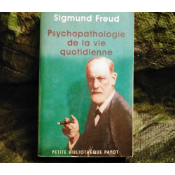 Psychopathologie de la Vie quotidienne  - Sigmund Freud
- Livre 1922 - édition Payot Très Bon état garanti 15 Jours