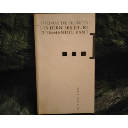 Les derniers jours d'Emmanuel Kant - Thomas de Quincey Livre éditions Allia 95 Pages Très bon état garanti 15 Jours