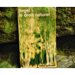 Le Droit Naturel - Georg Hegel
- Livre Idées Gallimard 186 Pages Très bon état garanti 15 Jours