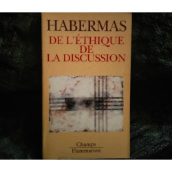De l’Éthique de la Discussion - Jürgen Habermas
- Livre éditions Champs Flammarion 202 Pages
Très bon état garanti 15 Jours