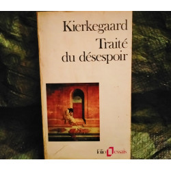 Traité du Désespoir - Soren Kierkegaard
- Livre Folio Essais 249 Pages Très Bon état garanti 15 Jours