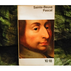 Pascal - Sainte-Beuve
- Livre 10/18 - 186 Pages
Très bon état garanti 15 Jours