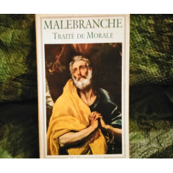 Traité de Morale - Malebranche
- Livre GF Flammarion 423 Pages
Très bon état garanti 15 Jours