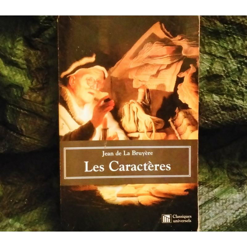 Les Caractères - Jean de La Bruyère
- Livre Classiques Universels 330 Pages
Très bon état garanti 15 Jours
