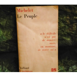 Le Peuple  - Jules Michelet
Livre éditions Julliard 290 Pages
Très bon état garanti 15 Jours