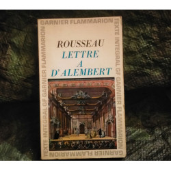 Lettre à D'Alembert - Jean-Jacques Rousseau
Livre GF Flammarion 250 Pages
Très bon état garanti 15 Jours