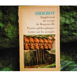 Diderot : Supplément au Voyage de Bougainville
Pensées Philosophiques
Lettres sur les Aveugles
Livre Flammarion 182 Pages