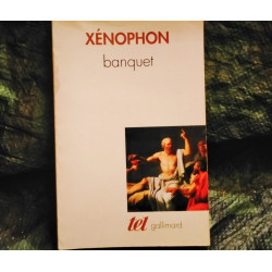 Le Banquet suivi de Apologie de Socrate - Xénophon Livre Philosophie éditions Tel Gallimard 158 Pages