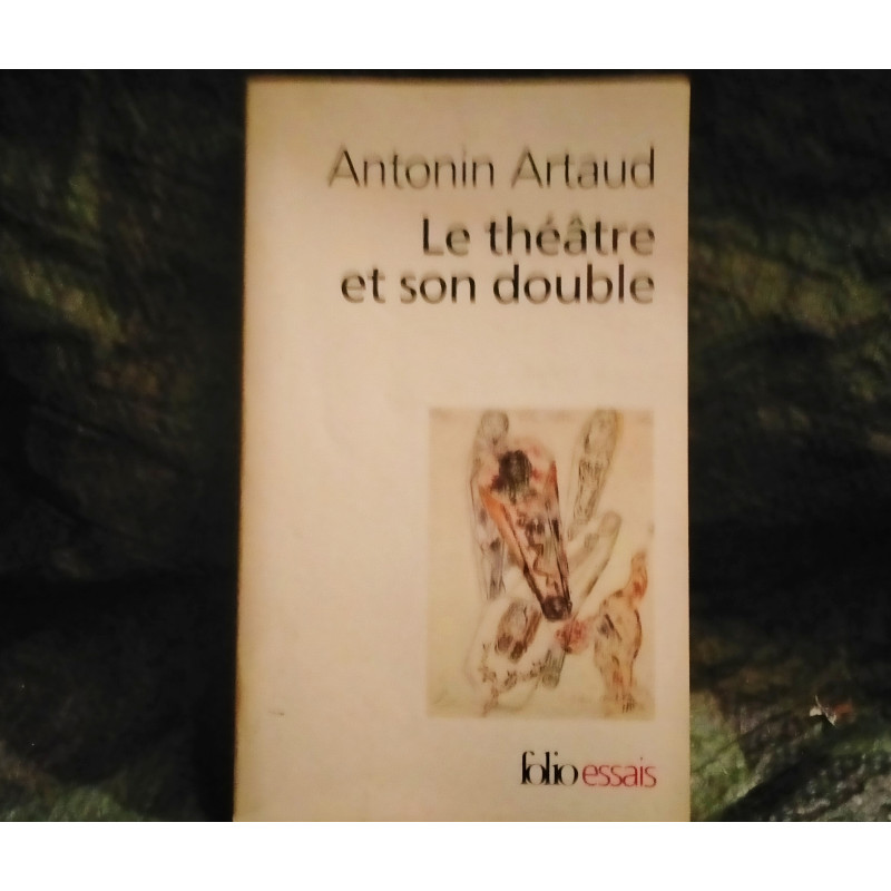Le Théâtre et son Double - Antonin Artaud
- Livre éditions Folio Essais 250 Pages
Très bon état garanti 15 Jours