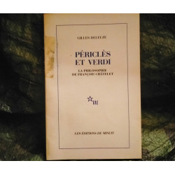 Périclès et Verdi - La philosophie de François Châtelet - Gilles Deleuze - Livre 1988 éditions de Minuit 28 Pages