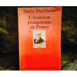L'évolution Pédagogique en France  - Émile Durkheim - Livre