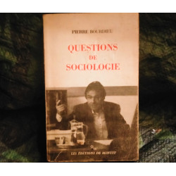 Questions de Sociologie - Pierre Bourdieu
- Livre éditions de Minuit 272 Pages
Très bon état garanti 15 Jours
