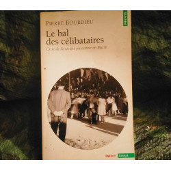 Le Bal des Célibataires - Pierre Bourdieu
- Livre éditions Folio Essais 266 Pages
Très bon état garanti 15 Jours