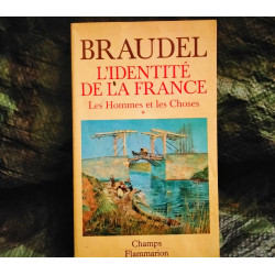 L'Identité de la France : les Hommes et les Choses - Fernand Braudel - Livre éditions Champs Flammarion 240 Pages