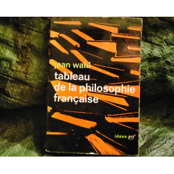Tableau de la Philosophie Française - Jean Wahl - Livre Idées NRF 178 Pages
Bon état garanti 15 Jours