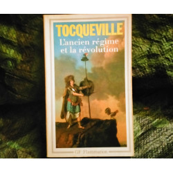 L'Ancien Régime et la Révolution - Alexis de Tocqueville - Livre GF Flammarion 
Pages Très bon état garantis 15 Jours