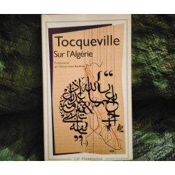 Sur l'Algérie - Alexis de Tocqueville
- Livre GF Flammarion 380 Pages
Pages Très bon état garantis 15 Jours