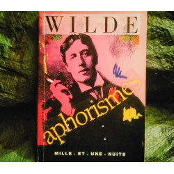 Aphorismes - Oscar Wilde - Livre éditions Mille-et-une-nuits 100 Pages
Très bon état garanti 15 Jours