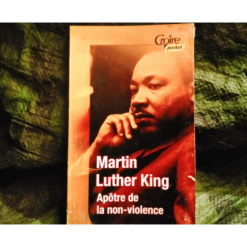 Apôtre de la Non-Violence - Martin Luther King Livre Pocket 90 Pages
Très bon état garanti 15 Jours