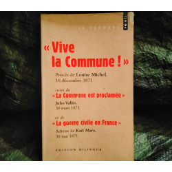 La Commune - Louise Michel - Jules Vallès - Karl Marx - Livre Pocket  60 Pages
Très bon état garanti 15 Jours