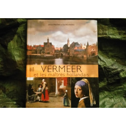 Vermeer et les Maîtres Hollandais - Johann Protais et Eloi Rousseau - Livre 123 Pages éditions Larousse